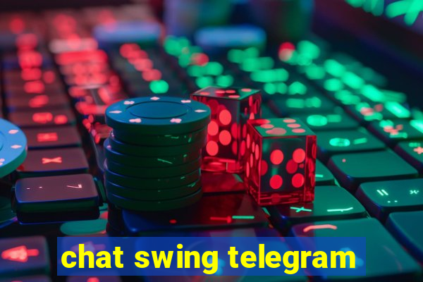 chat swing telegram